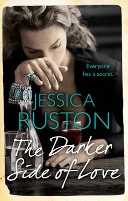 DARKER SIDE OF LOVE, THE | 9780755383603 | JESSICA RUSTON