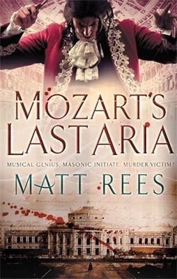 MOZART'S LAST ARIA | 9781848879171 | MATT REES