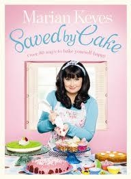 SAVED BY CAKE | 9780718158897 | MARIAN KEYES