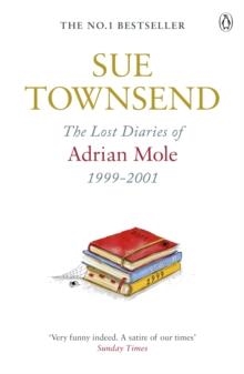 LOST DIARIES OF ADRIAN MOLE, 1999-2001, THE | 9780241959398 | SUE TOWNSEND