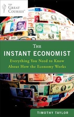 INSTANT ECONOMIST, THE | 9780452297524 | TIMOTHY TAYLOR