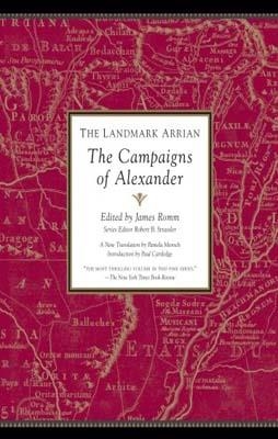 CAMPAIGNS OF ALEXANDER, THE | 9781400079674 | JAMES ROMM
