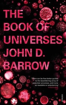 BOOK OF UNIVERSES, THE | 9780099539865 | JOHN D BARROW