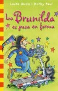 COL. BUTXACA BRUNILDA ES POSA EN FORMA | 9788498016185 | Owen, Laura;Paul, Korky