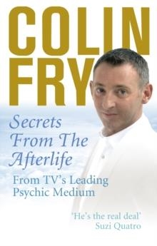 SECRETS FROM THE AFTERLIFE | 9781846040924 | COLIN FRY