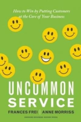UNCOMMON SERVICE | 9781422133316 | FRANCES FREI
