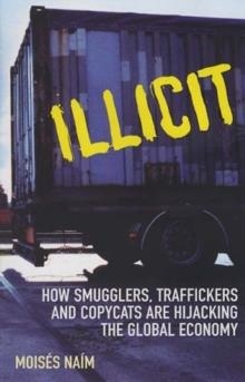 ILLICIT | 9780099484240 | MOISES NAIM