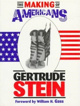 MAKING OF AMERICANS, THE | 9781564780881 | GERTRUDE STEIN