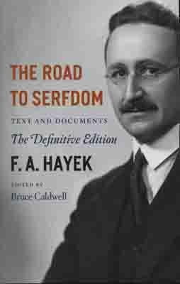 ROAD TO SERFDOM: TEXT AND DOCUMENTS | 9780226320557 | FRIEDRICH A VON HAYEK