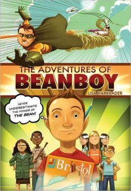 THE ADVENTURES OF BEANBOY | 9780547550787 | LISA HARKRADER