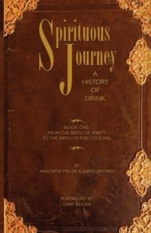 SPIRITUOUS JOURNEY | 9780976093794 | JARED BROWN