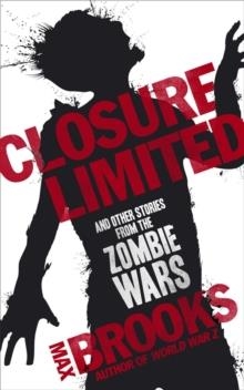 CLOSURE, LIMITED | 9780715642931 | MAX BROOKS