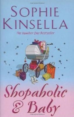 SHOPAHOLIC AND BABY | 9780552772754 | SOPHIE KINSELLA
