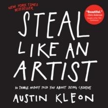 STEAL LIKE AN ARTIST | 9780761169253 | AUSTIN KLEON