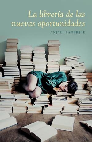 LA LIBRERIA DE LAS NUEVAS OPORTUNIDADES (PROVISION | 9788426420282 | Anjali Banerjee