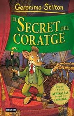 EL SECRET DEL CORATGE | 9788499324920 | Stilton, Geronimo