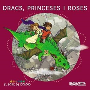 DRACS, PRINCESES I ROSES | 9788448929015 | Baldó, Estel;Gil, Rosa;Soliva, Maria