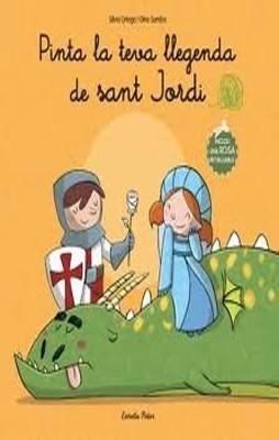 PINTA LA TEVA LLEGENDA DE SANT JORDI | 9788499327839 | Autors, Diversos