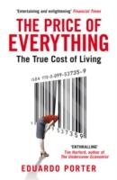 PRICE OF EVERYTHING, THE | 9780099537359 | EDUARDO PORTER