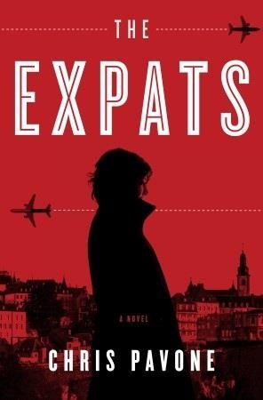 EXPATS, THE | 9780307987068 | CHRIS PAVONE