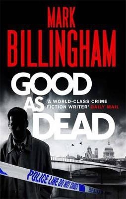 GOOD AS DEAD | 9780751544978 | MARK BILLINGHAM