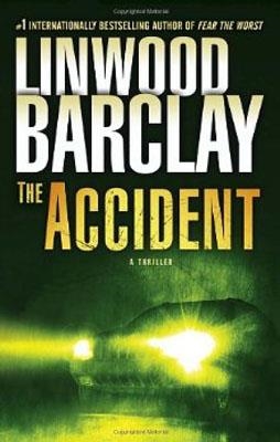 ACCIDENT, THE | 9780553591767 | LINWOOD BARCLAY