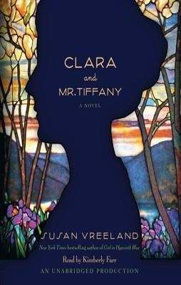 CLARA AND MR. TIFFANY | 9780812980189 | SUSAN VREELAND