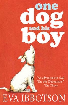 ONE DOG AND HIS BOY | 9781407124247 | EVA IBBOTSON