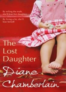 LOST DAUGHTER, THE | 9780778304852 | DIANE CHAMBERLAINE