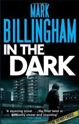 IN THE DARK | 9780751539936 | MARK BILLINGHAM