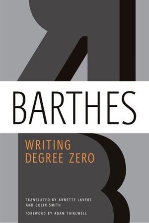 WRITING DEGREE ZERO | 9780374532352 | ROLAND BARTHES