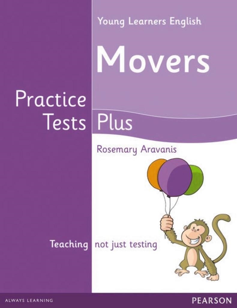 YLE MOVERS PRACTICE TESTS PLUS SB | 9781408296592 | ROSEMARY ARAVANIS