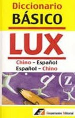 DICCIONARIO BASICO LUX ESPAÑOL<>CHINO | 9788495920270 | COOPERACION EDITORIAL