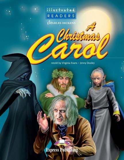 A CHRISTMAS CAROL ILLUSTRATED READER | 9781846794391