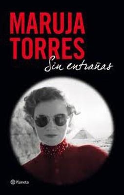 SIN ENTRAÑAS | 9788408004110 | Torres, Maruja