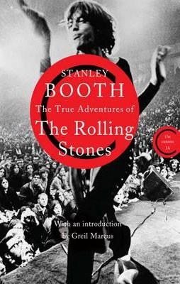 TRUE ADVENTURES OF THE ROLLING STONES, THE | 9780857863515 | STANLEY BOOTH
