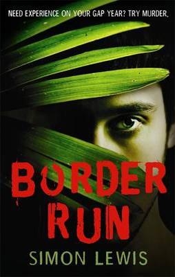 BORDER RUN, THE | 9780956308658 | SIMON LEWIS