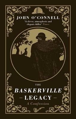 BASKERVILLE LEGACY, THE | 9781780720494 | JOHN CONNELL