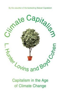 CLIMATE CAPITALISM | 9780809034697 | L. HUNTER LOVINS