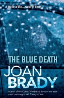 BLUE DEATH, THE | 9780857204325 | JOAN BRADY