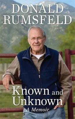 KNOWN AND UNKNOWN | 9781595230843 | DONALD RUMSFELD