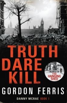 TRUTH DARE KILL | 9780857895530 | GORDON FERRIS