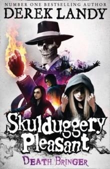 SKULDUGGERY PLEASANT 06: DEATH BRINGER | 9780007326037 | DEREK LANDY