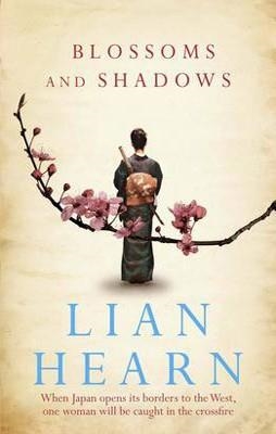 BLOSSOMS AND SHADOWS | 9780857382986 | LIAN HEARN
