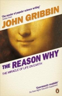 REASON WHY, THE | 9780141047966 | JOHN GRIBBIN
