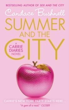 SUMMER AND THE CITY | 9780007461080 | CANDACE BUSHNELL
