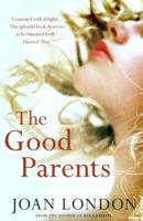 GOOD PARENTS, THE | 9781848870246 | JOAN LONDON