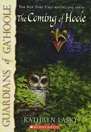 COMING OF THE HOOLE,THE (GUARDIANS OF GA'HOOLE 10) | 9780439795692 | KATHRYN LASKY