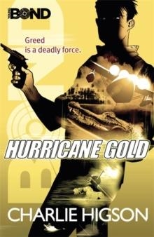 YOUNG BOND 4: HURRICANE GOLD | 9780141343402 | CHARLIE HIGSON