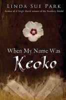 WHEN MY NAME WAS KEOKO | 9780547722399 | LINDA SUE PARK